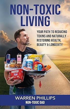 Non-Toxic Living Book by Warren Phillips